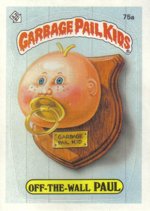 Garbage Pail Kids Off-The-Wall Paul